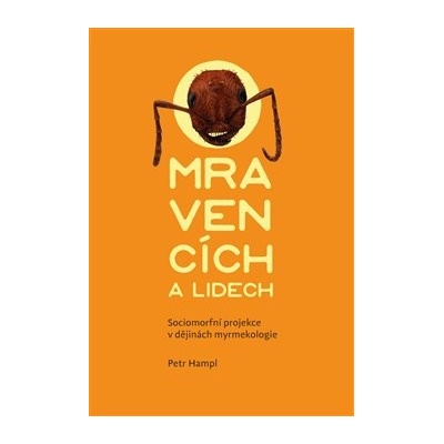 O mravencích a lidech