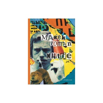 Nutrie - Marek Toman