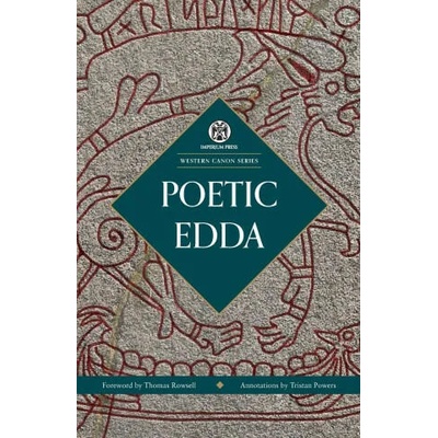 Poetic Edda - Imperium Press (Western Canon) | Anonymous, Thomas Rowsell, Tristan Powers