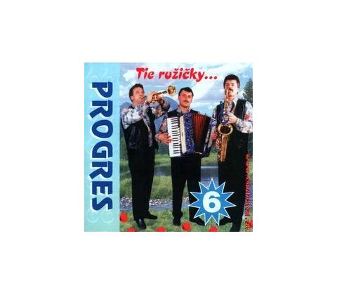 PROGRES 6 - Tie ružičky CD