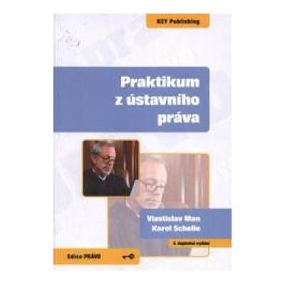 Praktikum z ústavního práva - Vlastislav Man