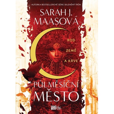 Půlměsíční město Rod země a krve - Sarah Janet Maas
