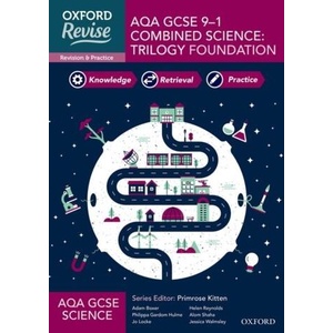 Oxford Revise: AQA GCSE Combined Science Foundation Revision and Exam Practice (ISBN: 9781382004862)