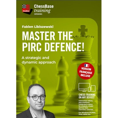 ChessBase Master the Pirc Defence! - A strategic and dynamic approach, Fabien Libiszewski - verzia na stiahnutie (anglicky, francúzsky)
