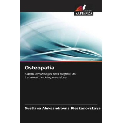 Osteopatia | Svetlana Aleksandrovna Pleskanovskaya, Ahmadbeg Salihovich Orazaliev