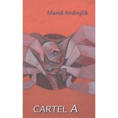 Cartel A - Maroš Anderjčík