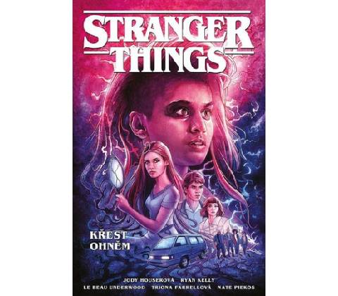 Stranger Things - Křest ohněm