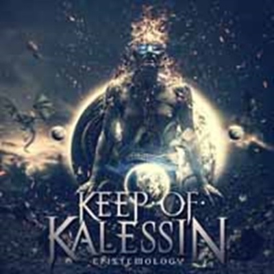 KEEP OF KALESSIN: EPISTEMOLOGY LP
