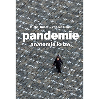 Pandemie: anatomie krize - Michal Kubal