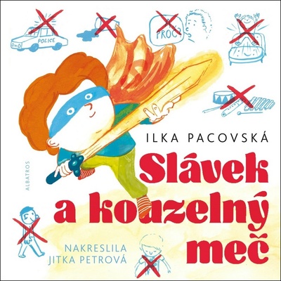 Slávek a kouzelný meč Ilka Pacovská