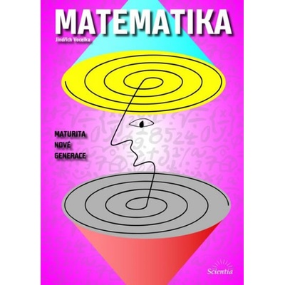 Matematika - Maturita nové generace - Jindřich Vocelka