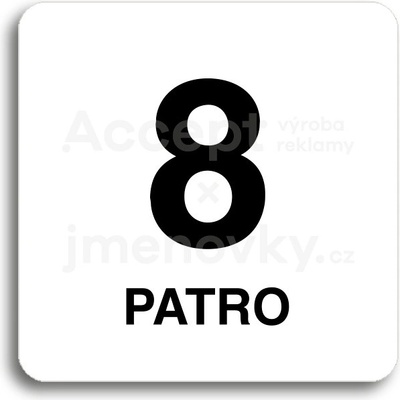 ACCEPT Piktogram 8 patro - bílá tabulka - černý tisk bez rámečku