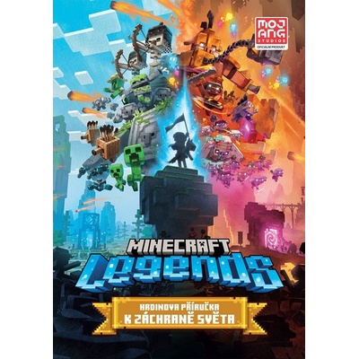 Minecraft Legends - Hrdinova příručka k záchraně světa