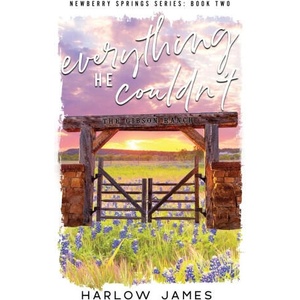 Everything He Couldn't | Harlow James (2024)
