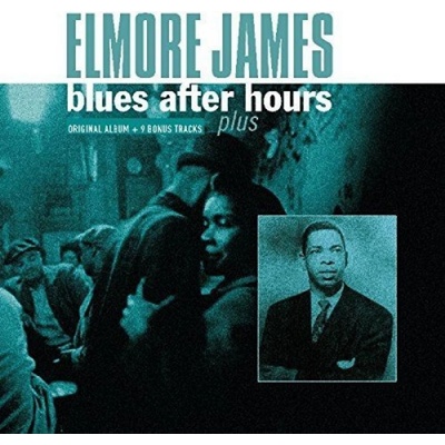 Elmore James - Blues After Hours Plus LP