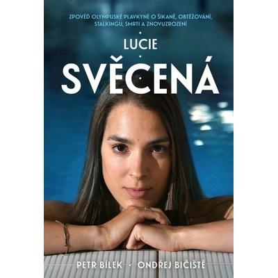 Lucie Svěcená - Petr Bílek, Ondřej Bičiště
