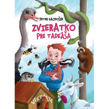 Zvieratko pre Tadeáša - Peter Gajdošík, Martin Luciak ilustrátor