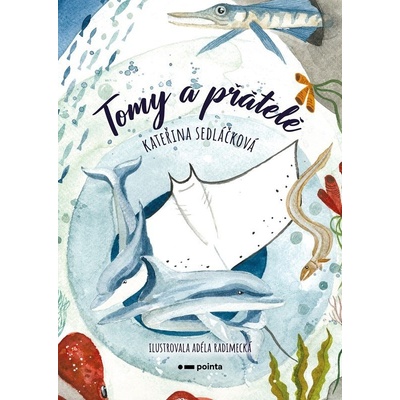Tomy a přátelé - Kateřina Sedláčková
