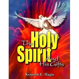 The Holy Spirit and His Gifts | Kenneth E. Hagin (ISBN: 9780892760855)
