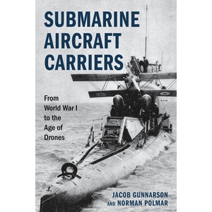 Submarine Aircraft Carriers | Norman Polmar (ISBN: 9780811777292)