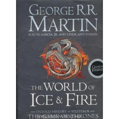 The World of Ice and Fire