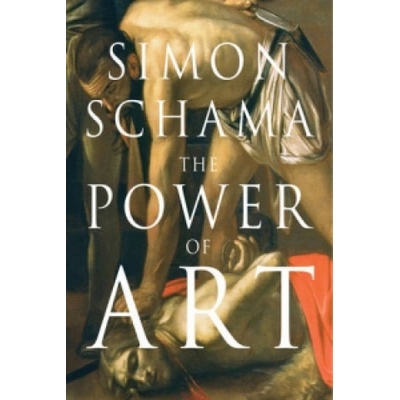 The Power of Art - S. Schama