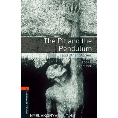 Oxford Bookworms Library: Level 2: : The Pit and the Pendulum and Other Stories | Edgar Allan Poe