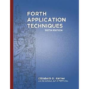 Forth Application Techniques (6th Edition) | Marlin Ouverson, Leon H Wagner, Elizabeth D Rather (ISBN: 9781095075791)