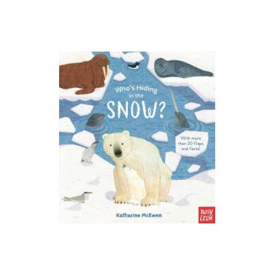 Who's Hiding in the Snow? | Katharine Mcewen