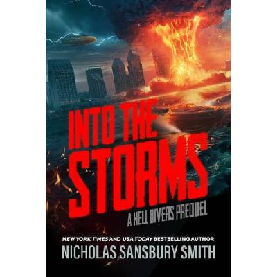 Into the Storms: A Hell Divers Prequel | SMITH NICHOLAS SANSBURY