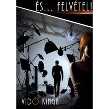 És... felvétel!