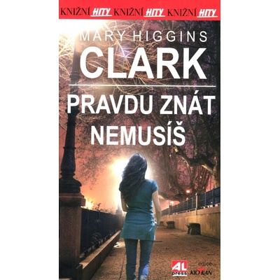 Pravdu znát nemusíš