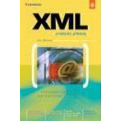 XML praktické příklady Jiří Bráza