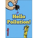 Hello Pollution!