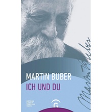 Ich und Du - Buber, Martin