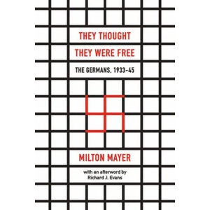 They Thought They Were Free - The Germans, 1933-45 (ISBN: 9780226525839)