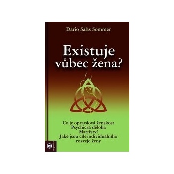Existuje vůbec žena?