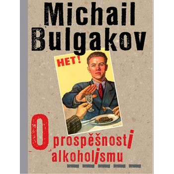 O prospěšnosti alkoholismu - Michail Bulgakov