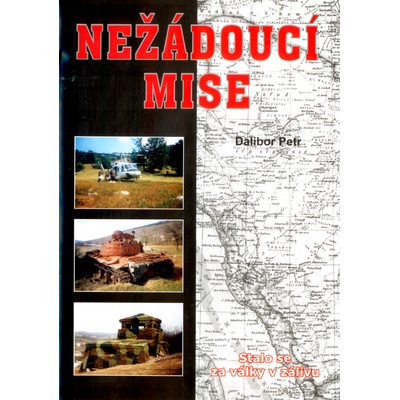 Nežádoucí mise - Dalibor Petr