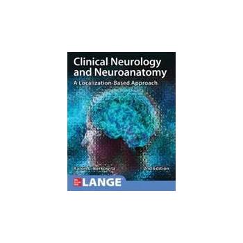 Image 1 of Clinical Neurology and Neuroanatomy: A Localization-Based Approach, Second Edition