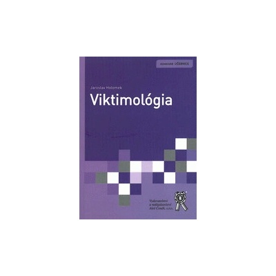 Viktimológia - Jaroslav Holomek
