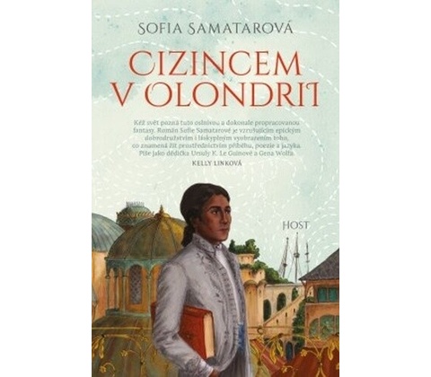Cizincem v Olondrii - Sofia Samatar