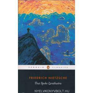 Thus Spoke Zarathustra: A Book for Everyone and No One (ISBN: 9780140441185)