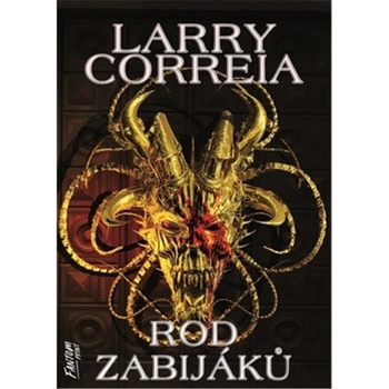 Rod zabijáků - Larry Correia