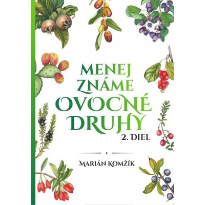 Menej známe ovocné druhy II.diel