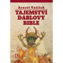 Tajemství ďáblovy bible - Arnošt Vašíček