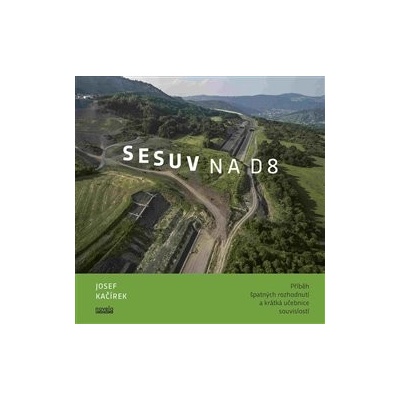 Sesuv na D8 NOVELA BOHEMICA - Josef Kačírek