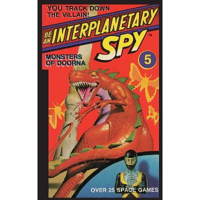 Be An Interplanetary Spy: Monster of Doorna - Seth McEvoy