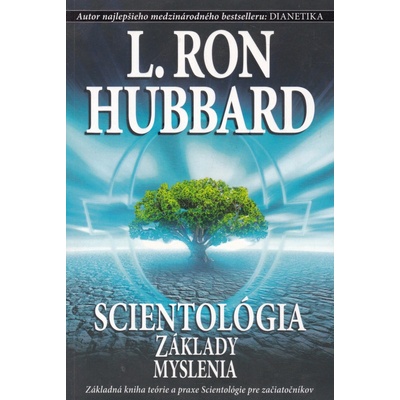 Scientológia: Základy myslenia - L. Ron Hubbard