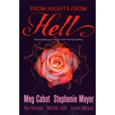 Prom Nights From Hell - Meg Cabot, Stephenie Meyer